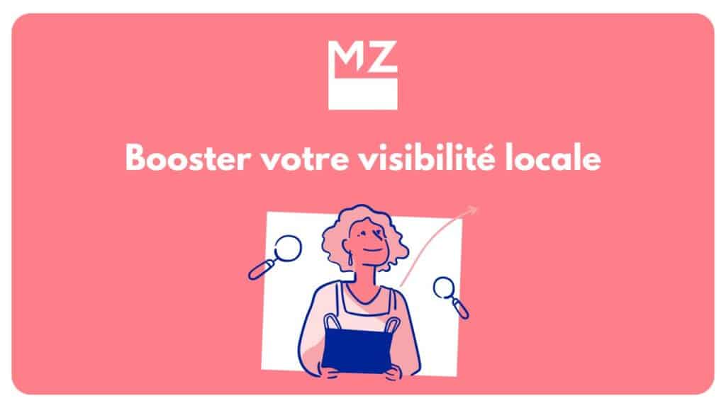 Boostez votre visibilité locale