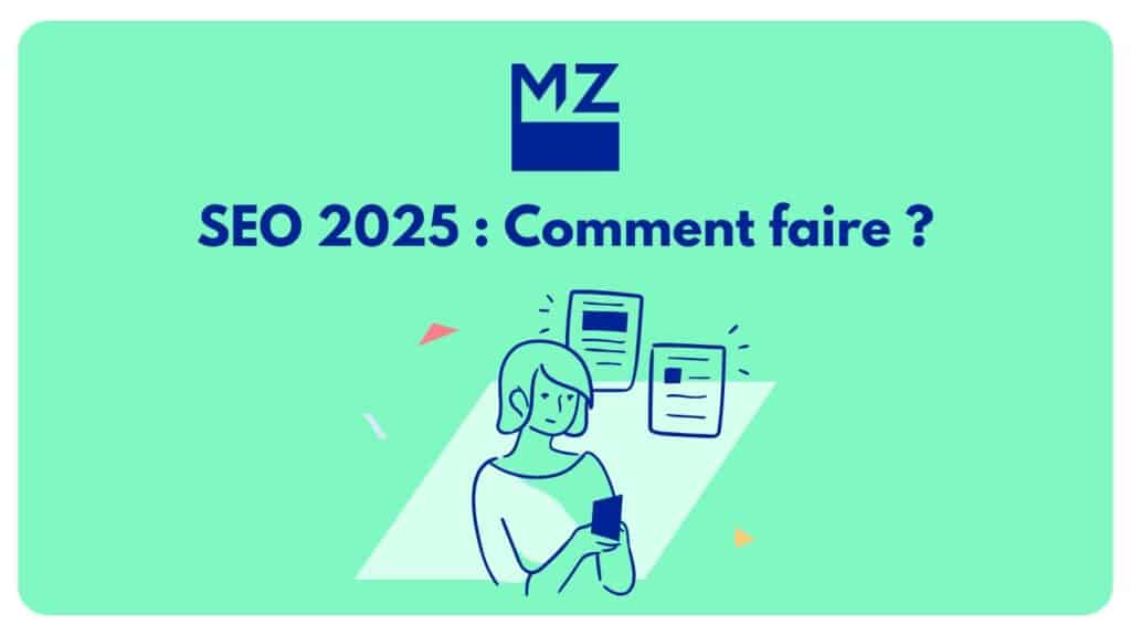 Comment réussir votre SEO 2025!